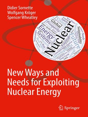 cover image of New Ways and Needs for Exploiting Nuclear Energy